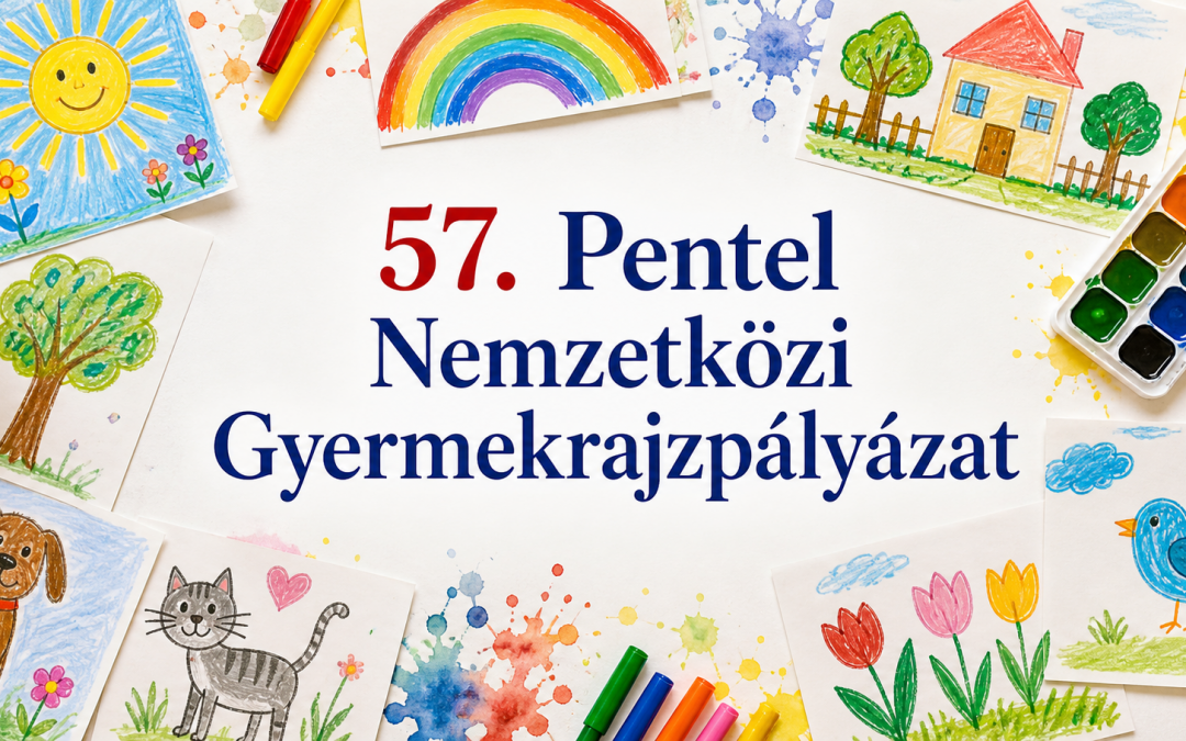 57. Pentel Nemzetközi Gyermekrajzpályázat borítóképe gyermekrajzokkal és rajzeszközökkel